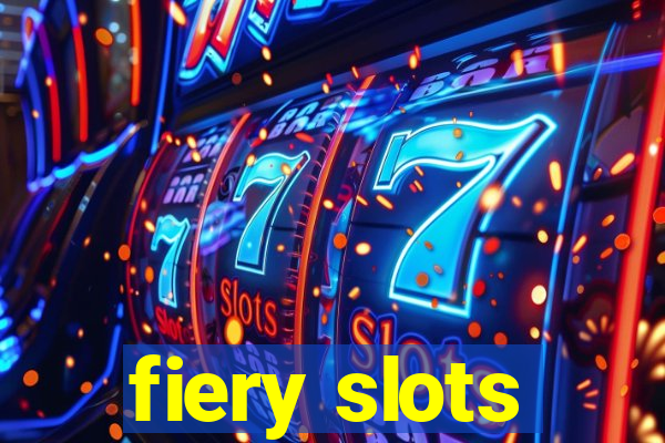 fiery slots